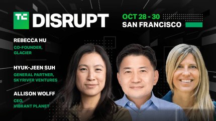 Scopri come fondatori e investitori stanno salvando il pianeta al TechCrunch Disrupt 2024